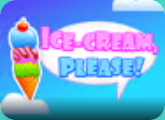 Ice Cream, Please!