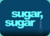 Sugar, Sugar